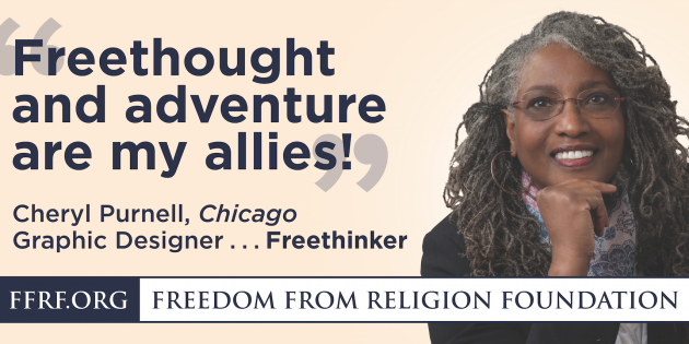 Wave 3 of the Chicago FFRF “Out-of-the-Closet” Billboard Campaign Is Now Appearing in Chicago!